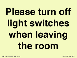 Please turn off light switches when leaving the room